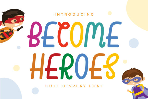 Become Heroes: The Power of Playful Typography in Modern Design