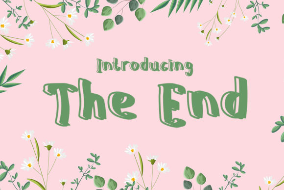 The End: A Joyful Display Font for Creative Projects